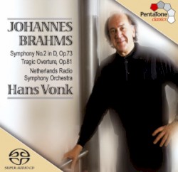 Symphony No. 2 in D, op. 73 / Tragic Overture, op. 81 by Johannes Brahms ,   Netherlands Symphony Orchestra ,   Hans Vonk