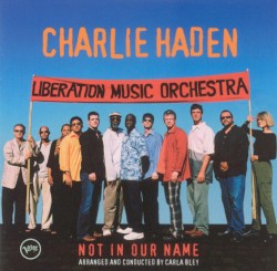 Not in Our Name by Charlie Haden