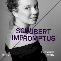 Impromptus by Schubert ;   Amandine Savary