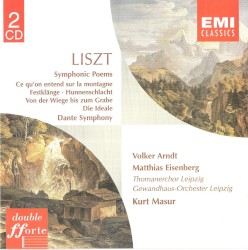 Symphonic Poems / Dante Symphony by Liszt ;   Volker Arndt ,   Matthias Eisenberg ,   Thomanerchor Leipzig ,   Gewandhaus-Orchester Leipzig ,   Kurt Masur