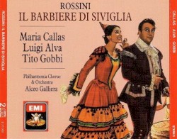 Il barbiere di Siviglia by Rossini ;   Maria Callas ,   Tito Gobbi ,   Alva ,   Carturan ,   Ollendorff ,   Zaccaria ,   Philharmonia Orchestra  &   Chorus ,   Alceo Galliera