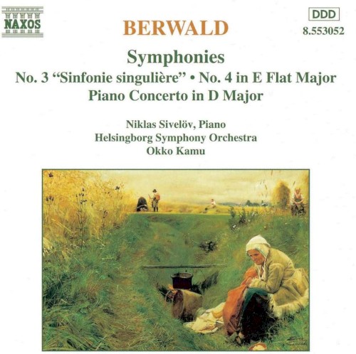 Symphonies: No. 3 "Sinfonie singulière" / No. 4 in E-flat major / Piano Concerto in D major