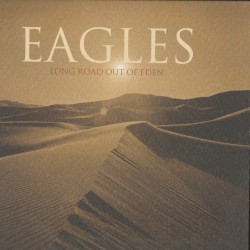 Long Road Out of Eden by Eagles