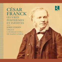 Œuvres posthumes et inédites by César Franck ;   Joris Verdin