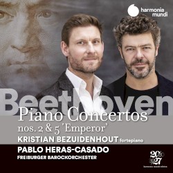 Piano Concertos nos. 2 & 5 “Emperor” by Beethoven ;   Kristian Bezuidenhout ,   Freiburger Barockorchester ,   Pablo Heras‐Casado