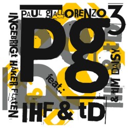 Pg3 IHF & tD by Paul Giallorenzo Trio  featuring   Ingebrigt Håker Flaten  and   Tim Daisy