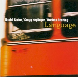 Language by Daniel Carter  /   Gregg Keplinger  /   Rueben Radding
