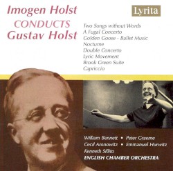 Imogen Holst Conducts Gustav Holst by Gustav Holst ;   Imogen Holst ,   William Bennett ,   Peter Graeme ,   Cecil Aronowitz ,   Emanuel Hurwitz ,   Kenneth Sillito ,   English Chamber Orchestra