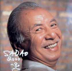Sadao 2000 by Sadao Watanabe