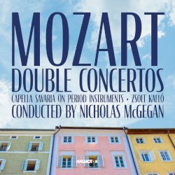 Double Concertos by Mozart ;   Capella Savaria ,   Zsolt Kalló ,   Nicholas McGegan