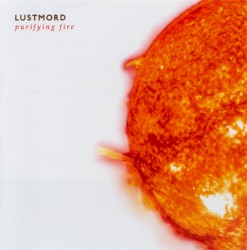 Purifying Fire by Lustmord