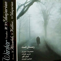 It's Winter by M. R. Shajarian  with   حسین علیزاده ,   K. Kalhor  &   H. Shajarian