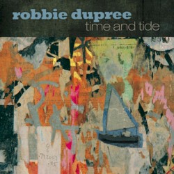 Time and Tide by Robbie Dupree