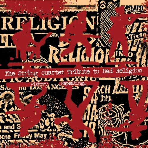The String Quartet Tribute to Bad Religion: History Repeating