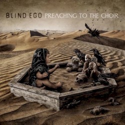 Preaching to the Choir by Blind Ego