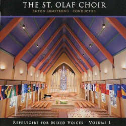 Repertoire for Mixed Voices by The St. Olaf Choir ,   Anton Armstrong