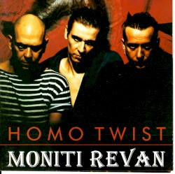 Moniti Revan by Homo Twist