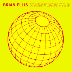World Pieces Vol. 2 by Brian Ellis