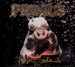 Pork Soda by Primus