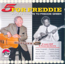 5 for Freddie: Bucky's Tribute to Freddie Green by Bucky Pizzarelli