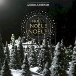 Noël ! Noël !! Noël !!! by Michel Legrand