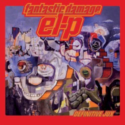 Fantastic Damage by El‐P