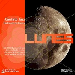 Lunes - Cantate Jazz by Guillaume de Chassy ;   Les Éléments ,   Joël Suhubiette ,   Pierre Dayraud