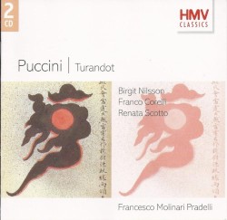 Turandot by Giacomo Puccini ;   Birgit Nilsson ,   Franco Corelli ,   Renata Scotto