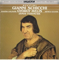 Gianni Schicchi by Puccini ;   György Melis ,   Kalmár Magda ,   Dénes Gulyás ,   János Ferencsik