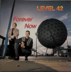 Forever Now by Level 42