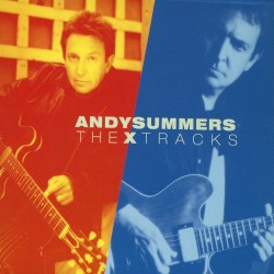 The X Tracks by Andy Summers