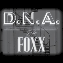 D.N.A. by John Foxx