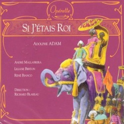 Si j'étais roi (Orchestre de la Société des concerts du Conservatoire feat. conductor: Richard Blareau) by Adolphe Adam