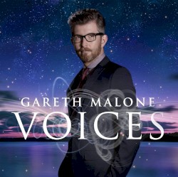 Voices by Gareth Malone's Voices