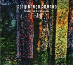 Totem by Ferdinando Romano  Featuring   Ralph Alessi