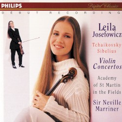 Violin Concertos by Tchaikovsky ,   Sibelius ;   Leila Josefowicz ,   Academy of St Martin in the Fields ,   Sir Neville Marriner
