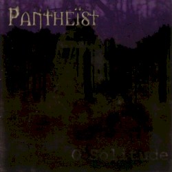 O Solitude by Pantheïst