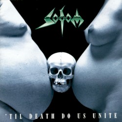 ’Til Death Do Us Unite by Sodom