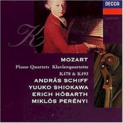 Piano Quartets K478 & K493 by Mozart ;   András Schiff ,   Yuuko Shiokawa ,   Erich Höbarth ,   Miklós Perényi