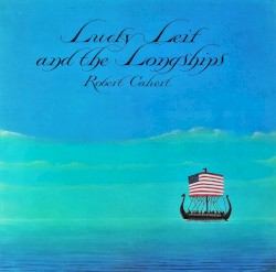 Lucky Leif and the Longships by Robert Calvert