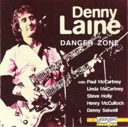 Danger Zone by Denny Laine  with   Paul McCartney ,   Linda McCartney ,   Steve Holly ,   Henry McCulloch ,   Denny Seiwell
