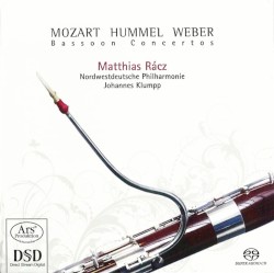 Bassoon Concertos by Mozart ,   Hummel ,   Weber ;   Matthias Rácz ,   Nordwestdeutsche Philharmonie ,   Johannes Klumpp