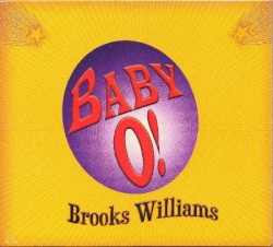Baby O! by Brooks Williams