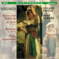 Sonates pour Violoncelle et Piano nos. 1 & 2 / Romances, op. 36 & 51 / Allegro appassionato, op. 43 by Saint‐Saëns ;   Roland Pidoux ,   Jean Hubeau