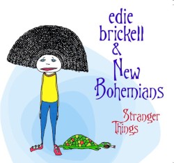 Stranger Things by Edie Brickell & New Bohemians