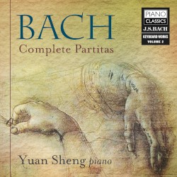 Complete Partitas by Bach ;   Yuan Sheng