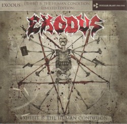Exhibit B: The Human Condition by Exodus