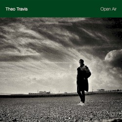 Open Air by Theo Travis