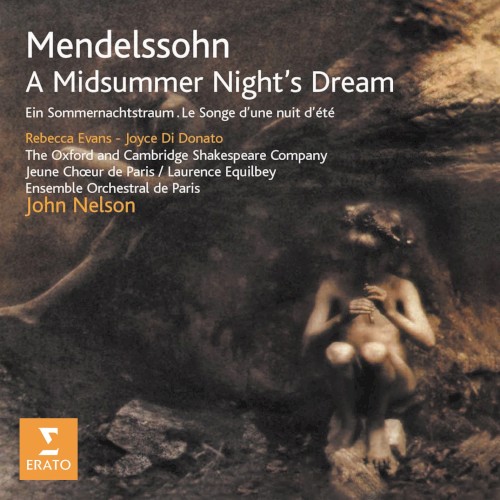 Mendelssohn - A Midsummer Night’s Dream Opp. 21 & 61