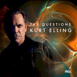 The Questions by Kurt Elling